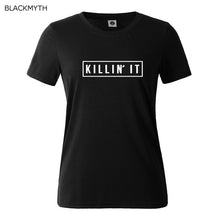 Killin It Fashion Cotton Women T shirt  T-shirt Tops Harajuku Tee White Black Short Sleeve tshirts Casual Night Club Clothing
women