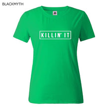 Killin It Fashion Cotton Women T shirt  T-shirt Tops Harajuku Tee White Black Short Sleeve tshirts Casual Night Club Clothing
women